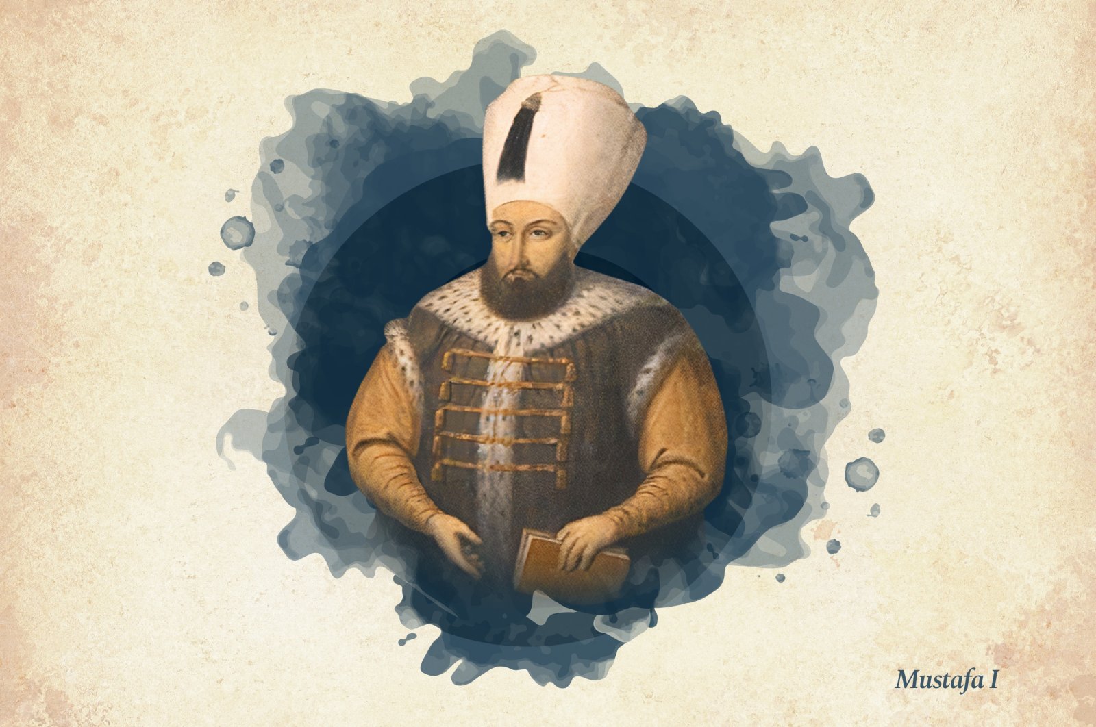 This illustration shows Sultan Mustafa I, the 15th ruler of the Ottoman Empire. (Wikimedia / edited by Büşra Öztürk)
