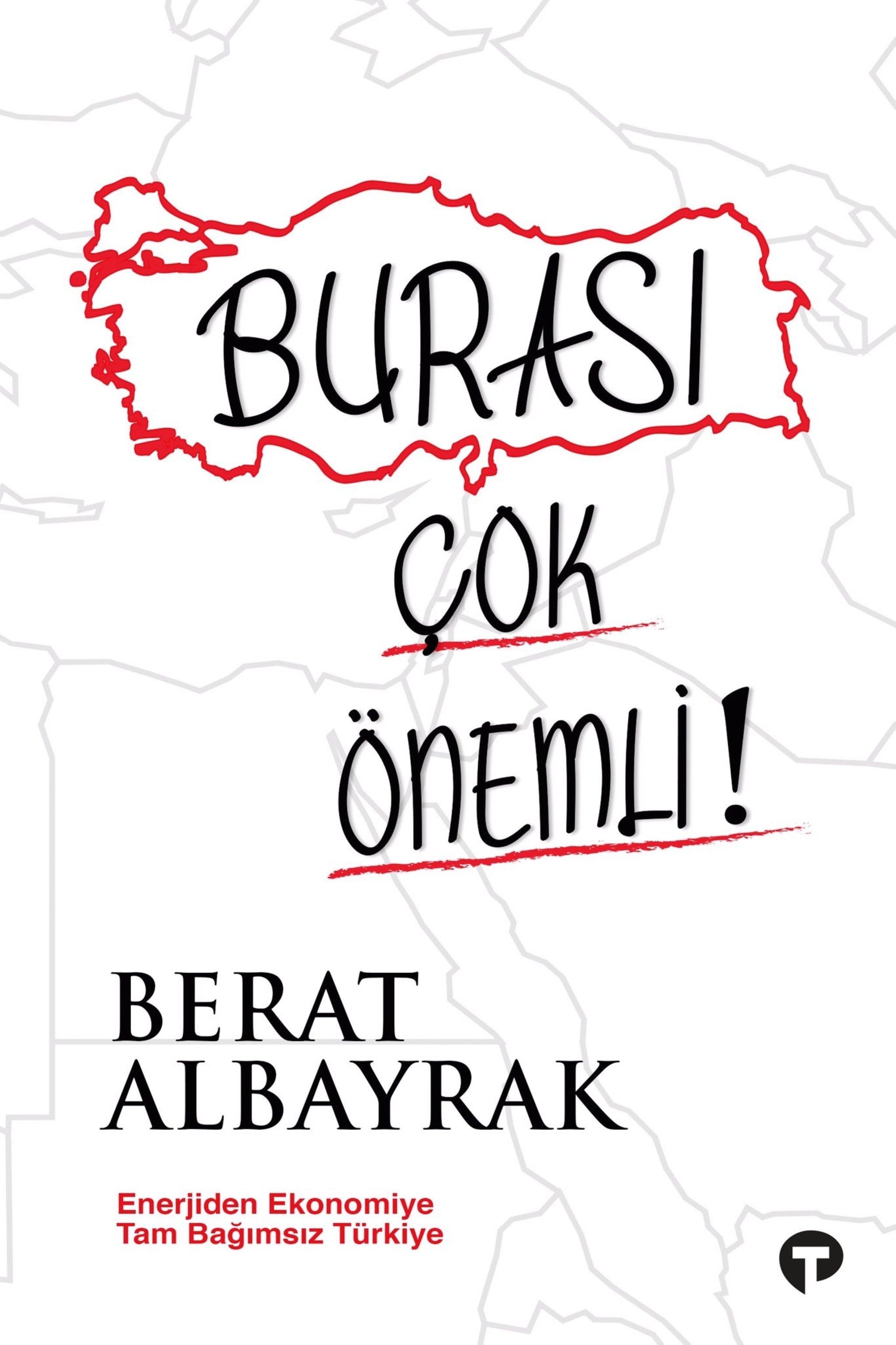 The cover of Former Finance and Energy Minister Berat Albayrak's book titled 'This Part Is Very Important! - Fully Independent Turkey from Energy to Economy' is seen in this picture published by Turkuvaz Kitap on Mar. 7, 2022