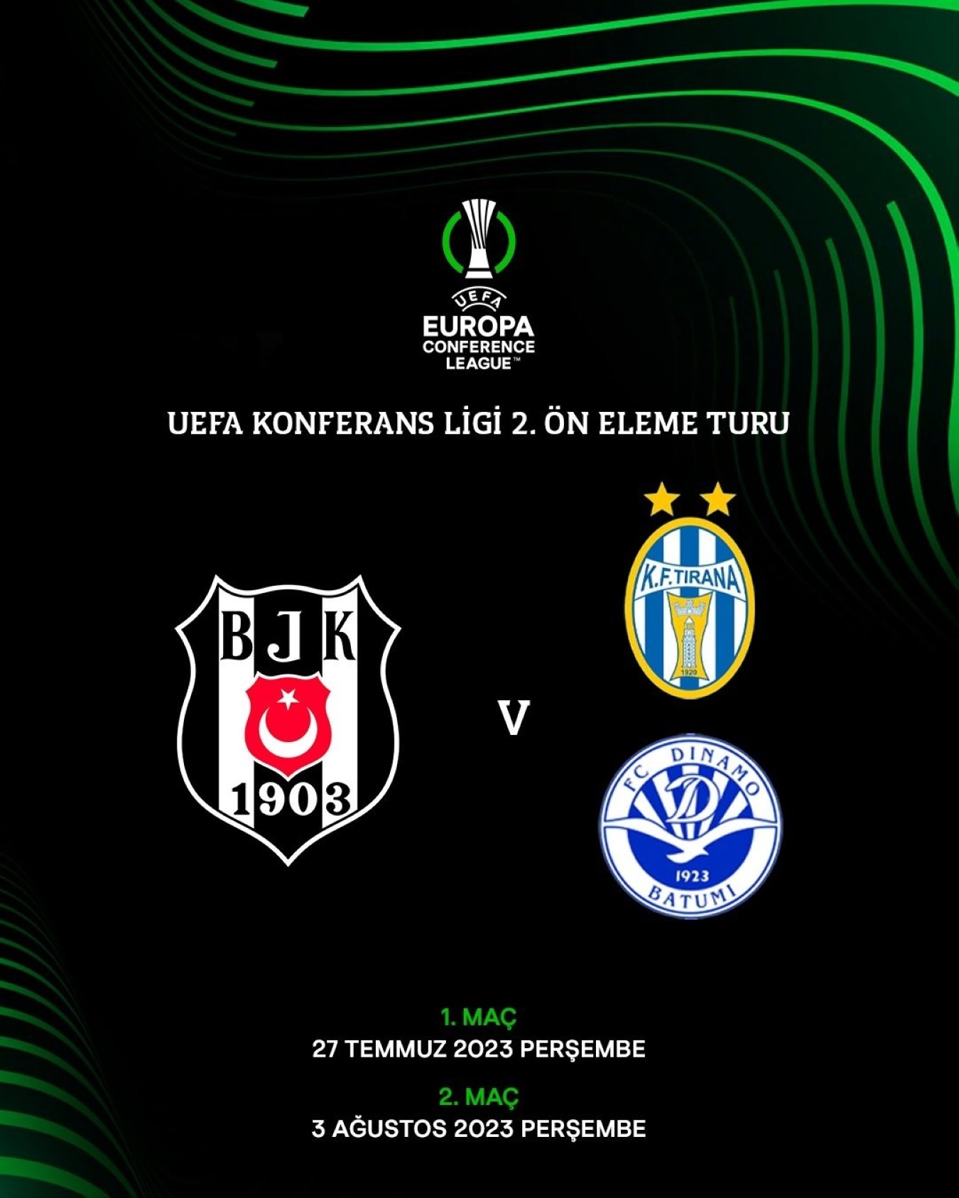 Pengumuman untuk pertandingan kualifikasi putaran kedua UEFA Europa Conference League antara Besiktas, Tirana dan Dinamo Batumi.  (Foto IHA)