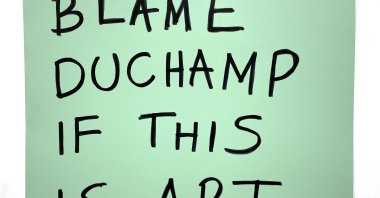 "Blame Duchamp if this is art," by Daniele Sigalot, acrylic varnish on aluminum. (Photo courtesy of Anna Laudel Bodrum)